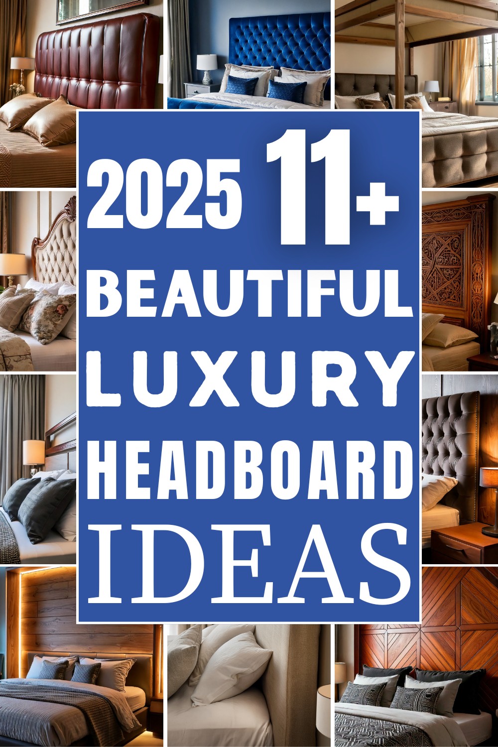 Beautiful Luxury Headboard Ideas