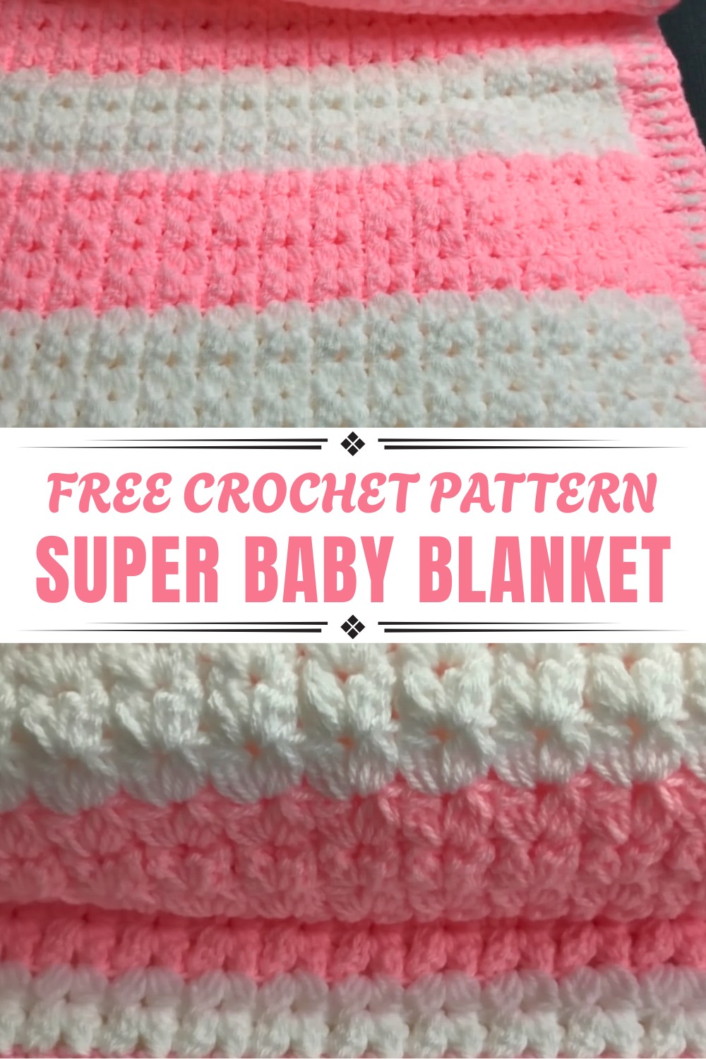 Super Crochet Baby Blanket Pattern